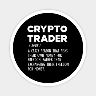 Crypto Trader Funny Definition b Magnet